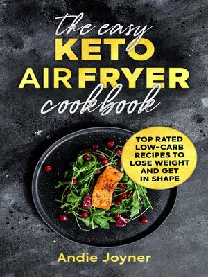 cover image of The Easy Keto Air Fryer Cookbook